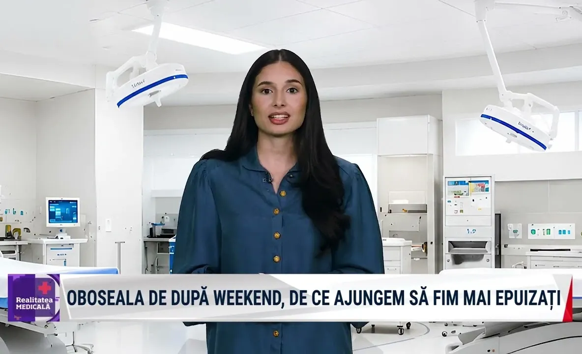 Realitatea medicală cu Nicole Păcuraru: De ce ne simțim mai obosiți după weekend?