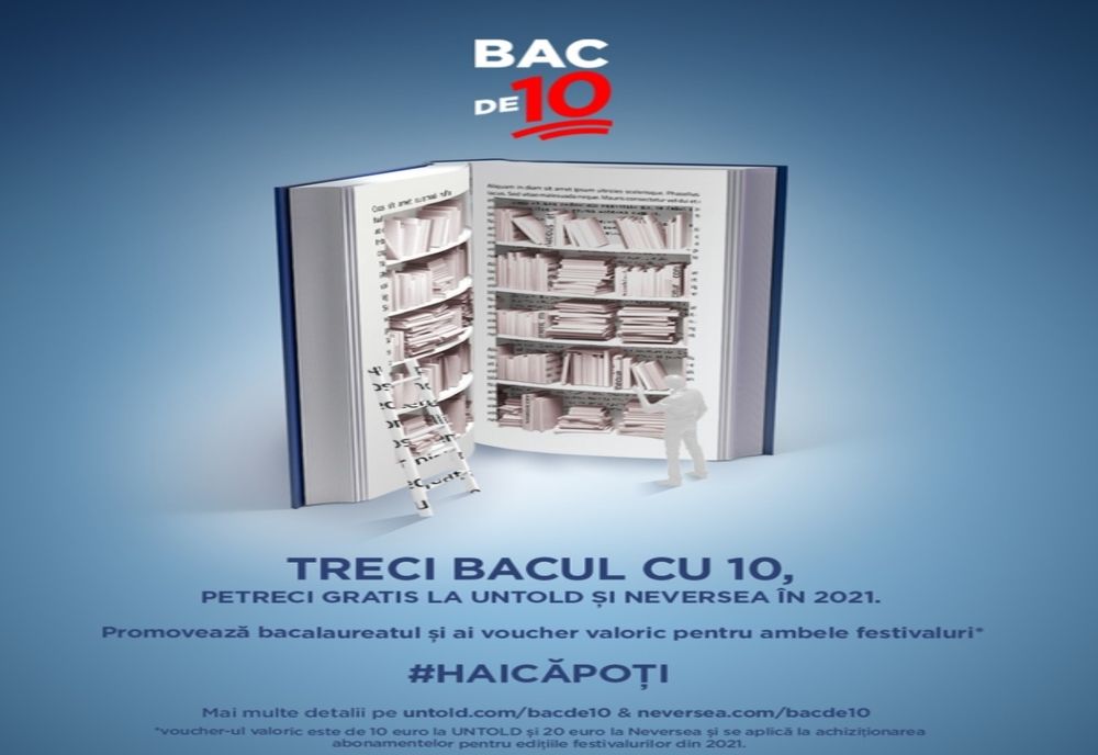 Elevii care iau 10 la BACALAUREAT intră gratuit la Untold și Neversea 2021