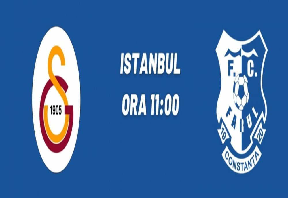 Farul și Galatasaray, super meci la Istanbul 