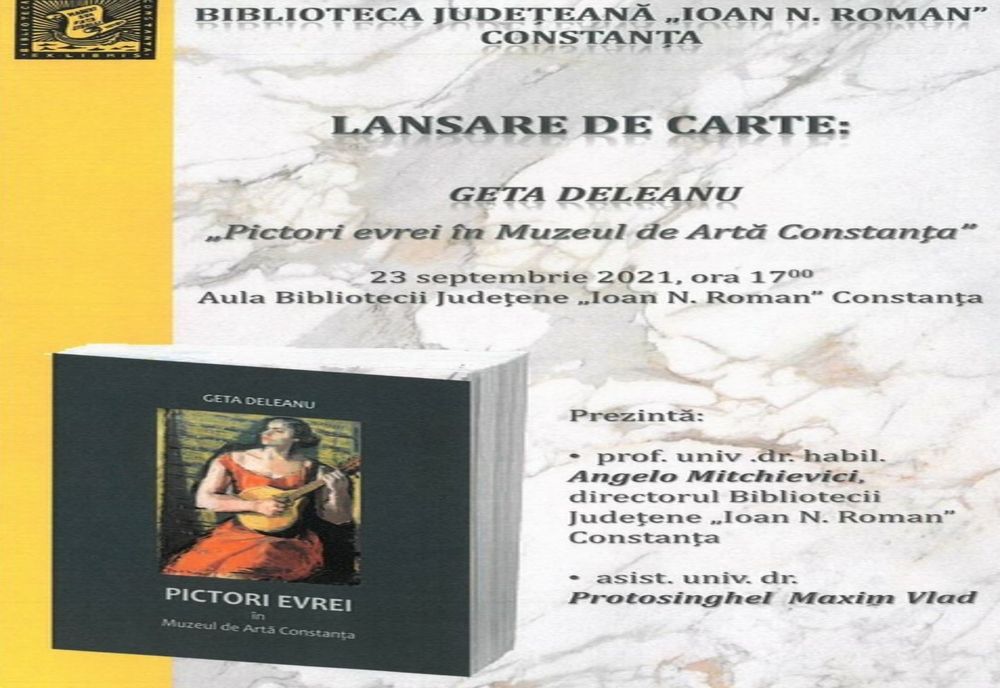 Lansare de carte. Geta Deleanu: „Pictori evrei în Muzeul de Artă Constanța"
